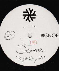 Dompe – Right Way EP // SNOE014