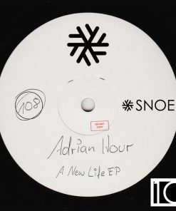 Adrian Hour - A New Life EP // SNOE108