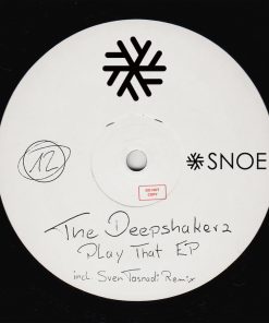 The Deepshakerz – Play That EP (incl. Sven Tasnadi Remix) // SNOE012
