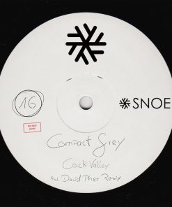 Compact Grey – Cock Valley EP (incl. David Pher Remix) // SNOE016
