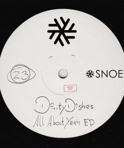 DirrtyDishes – All About Yeah EP // SNOE023