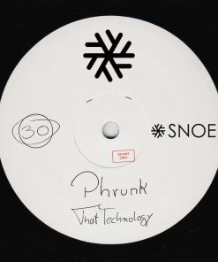 Phrunk – That Technology // SNOE030