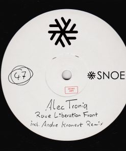 Alec Troniq - Rave Liberation Front EP (incl. Andre Kronert Remix) // SNOE047