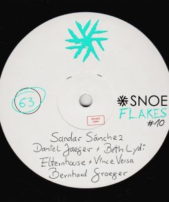 SNOEflakes #10 - Sandar Sánchez, Daniel Jaeger & Beth Lydi, Bernhard Groeger, Elternhouse & Vince Versa // SNOE063