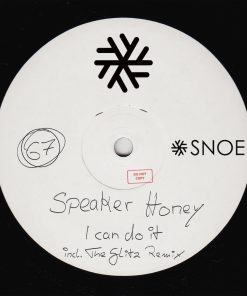 Speaker Honey - I Can Do It EP (incl. The Glitz Remix) // SNOE067