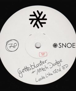 Gettoblaster & Mitch Dodge - Looks Like ACID EP // SNOE078